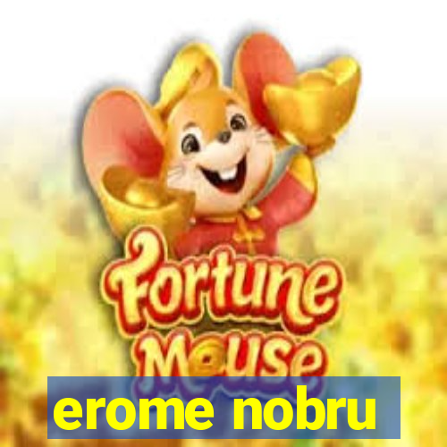 erome nobru